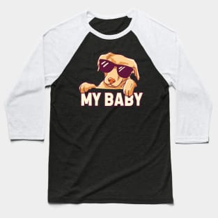 My Baby Dog Baseball T-Shirt